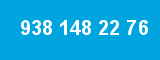 938 148 22 76